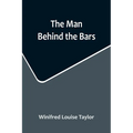 The Man Behind the Bars - Paperback