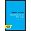 Peasant Wisdom: Cultural Adaptation in a Swiss Village - Paperback