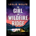 The Girl on Wildfire Ridge: An absolutely unputdownable crime thriller packed with twists - Paperback