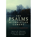 The Psalms as Christian Lament - Paperback