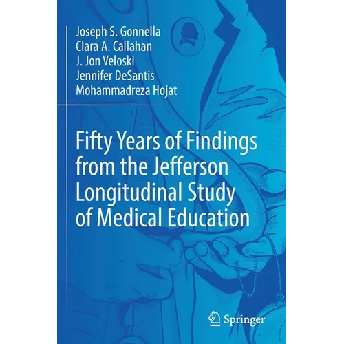 Fifty Years of Findings from the Jefferson Longitudinal Study of Medical Education - Paperback
