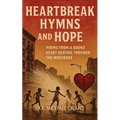 Heartbreak, Hymns & Hope - Paperback