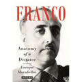Franco: Anatomy of a Dictator - Hardcover