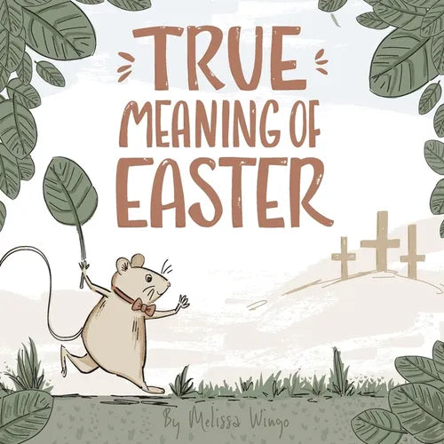 True Meaning of Easter: Religious Easter book for kids about Jesus - Paperback