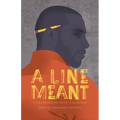 A Line Meant - Paperback