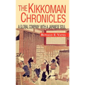The Kikkoman Chronicles: A Global Company with a Japanese Soul - Hardcover