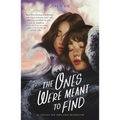 The Ones We're Meant to Find - Paperback