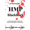 HMP BlackRock: A classic whodunit wrapped in a modern-day thriller. - Paperback