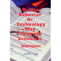 Human Behavior Or Technology May Improve Economic - Paperback