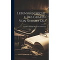 Lebensgeschichte Des Grafen Von Schmettau - Hardcover