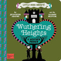 Wuthering Heights: A Babylit(r) Weather Primer - Board Book