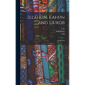 Illahun, Kahun and Gurob: 1889-1890 - Hardcover
