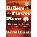 Killers of the Flower Moon: The Osage Murders and the Birth of the FBI - Paperback