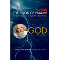 The Book of Pslams: 97 Divine Diatribes on Humanity's Total Failure - Hardcover