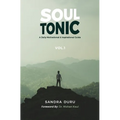 Soul Tonic: A Daily Motivational & Inspirational Guide (Vol. 1): A Daily Motivational & Inspirational Guide (Vol. 1) - Hardcover