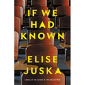 If We Had Known - Hardcover
