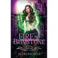 Fire and Brimstone: A Paranormal Reverse Harem Romance - Paperback