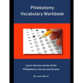 Phlebotomy Vocabulary Workbook: Learn the key words of the Phlebotomy Course and Exams - Paperback