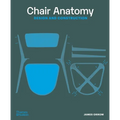 Chair Anatomy: Design and Construction - Paperback