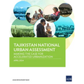 Tajikistan National Urban Assessment: Making the Case for Accelerated Urbanization - Paperback