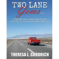 Two Lane Gems, Vol. 1: Turkeys are Jerks and Other Observations from an American Road Trip - Paperback