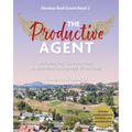 The Productive Agent: Maximize Your Time and Profit by Using Cutting-Edge Virtual Tools - Paperback