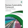 Business Sustainability Framework: Theory and Practice - Paperback
