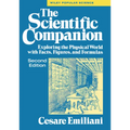 The Scientific Companion, 2nd Ed.: Exploring the Physical World with Facts, Figures, and Formulas - Paperback