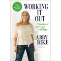 Working It Out: A Journey of Love, Loss, and Hope - Hardcover