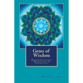 Gems of Wisdom: Wisdom Teachings, Motivation, and Inspiration - Paperback
