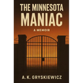 The Minnesota Maniac - Paperback