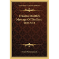 Vedanta Monthly Message Of The East, 1923 V12 - Paperback