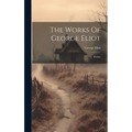 The Works Of George Eliot: Poems - Hardcover