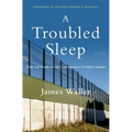 A Troubled Sleep: Risk and Resilience in Contemporary Northern Ireland - Hardcover