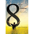 8 Steps to Freedom + Answers to Life's Toughest Questions - Paperback