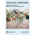 Services Unbound: Digital Technologies and Policy Reform in East Asia and Pacific - Paperback
