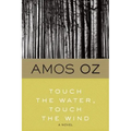 Touch the Water, Touch the Wind - Paperback