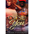 The Cause and Cure Is You: He Was Her Superman, and She... Was His Kryptonite - Paperback