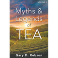 Myths & Legends of Tea, Volume 1 - Paperback