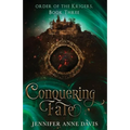 Conquering Fate: Order of the Krigers, Book 3 - Paperback