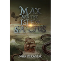 Max and the Isle of Sanctus - Paperback