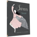 Swan: The Life and Dance of Anna Pavlova - Hardcover