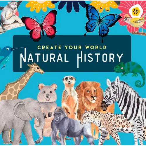 Natural History: Create Your World - Paperback