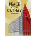 Peace at the Cathay - Paperback