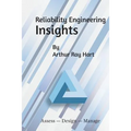 Reliability Engineering Insights: Assess - Design - Manage - Paperback