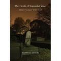 The Death of Samantha Rose: A Doctor Cooper Series Novel - Paperback