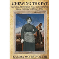 Chewing the Fat: An Oral History of Italian Foodways from Fascism to Dolce Vita - Paperback