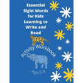 Essential Sight Words for Kids Learning to Write and Read: Learn, Trace & Practice The Most Common High Frequency Words For Kids Learning To Write & R - Paperback
