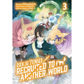 Isekai Tensei: Recruited to Another World: Volume 3 (Manga) - Paperback