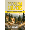 Problem Solvers: The Paths to Becoming an Engineer - Paperback
